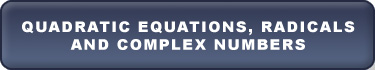 Quadratic Equations, Radicals and Complex Numbers