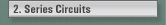 Series Circuits